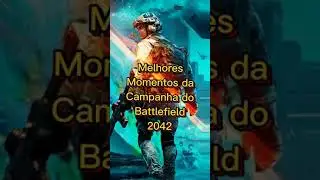 Melhores momentos da campanha do Bf 2042