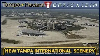 NEW TAMPA INTERNATIONAL AIRPORT by VerticalSim | Tampa KTPA ✈ Havana MUHA |