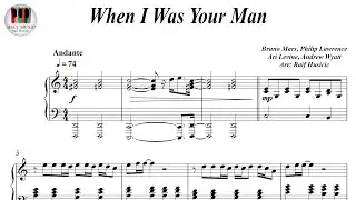 When I Was Your Man - Bruno Mars, Piano Sheet Music