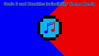 Sonic 3 and Knuckles Invincibility Theme Remix