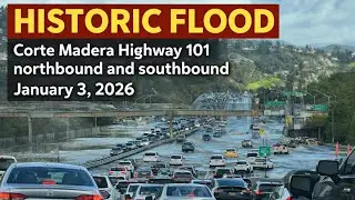 Highway 101 FLOODED at Corte Madera - Atmospheric River Meets King Tide Saturday January 3, 2026