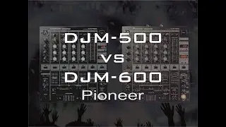 Tudo sobre (18): Mixer DJM-500 X DJM-600 Pioneer - by Maicon Louse