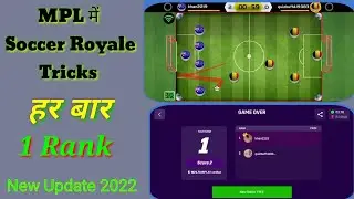 Mpl Soccer Royale Game Trick 2022 // MPL TIPS AND TRICKS