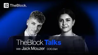 TheBlock. Talks &ndash; Jack Mouzer COO, Dart | Inside Dubai&rsquo;s Business Revolution