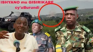 UPDATE🚨BUJUMBURA BYAKAZE IBYO IGISIRIKARE GIKOZE BIKUYE UMUTIMA ABATURAGE/M23 UVIRA MU MIRWANO IKAZE