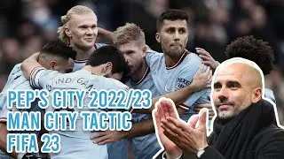 Pep's City 2022/23 | Man City FIFA 23 Formation & Tactic