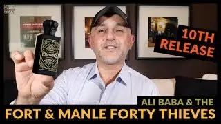 Fort & Manle Forty Thieves Fragrance Review
