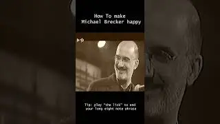 How To Make Michael Brecker Happy #jazz