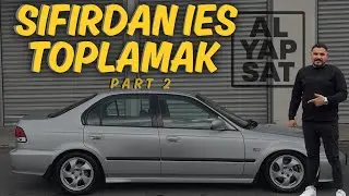 SIFIRDAN İES TOPLAMAK —AL YAP SAT — BÖLÜM 2