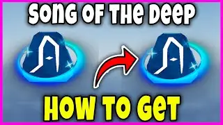 SONG OF THE DEEP - HOW TO GET EASILY [FISCH] - Roblox