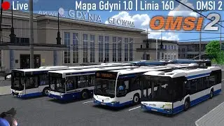 [🔴LIVE] OMSI 2 | Mapa Gdyni | Linia 160 | 