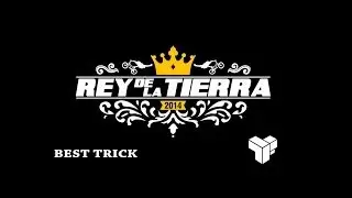 REY DE LA TIERRA BEST TRICK // Tampiko Films