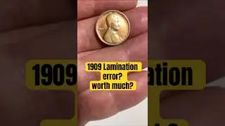1909 Lincoln cent with a lamination error - is it valuable?
