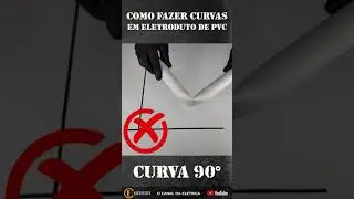 COMO FAZER CURVAS EM ELETRODUTO DE PVC ... #shorts