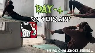 Day-4 of Abs in 30 days 👾challenge app testing || weirdApna