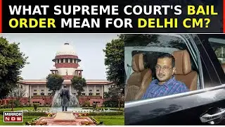 Supreme Court Grants Bail To Delhi CM Kejriwal In ED Case; Will Remain In CBI Custody | Top News