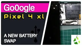 How To Guide Google Pixel 4 XL Battery Replacement