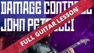 Damage Control - FULL GUITAR LESSON // John Petrucci