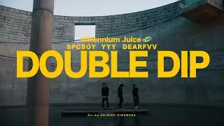 Double Dip feat. spcboy, YYY & Dearfvv - Millennium Juice 【Official Music Video】