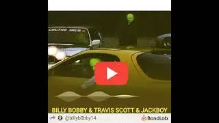 BILLY BOBBY, TRAVIS SCOTT, JACKBOY - WHAT TO DO - (MUSICA OFICIAL)  por 官方音樂  billybobby14 音樂之女