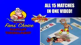 Fire Pro Wrestling World Fan's Choice Tournament - All 15 Matches!!! (from Wrestling Life Support)