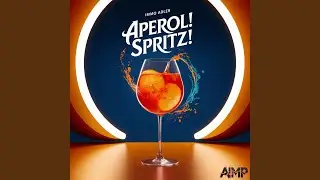 Aperol! Spritz!
