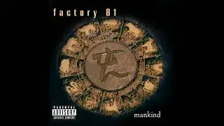 Factory 81 - Mankind (Full Album)