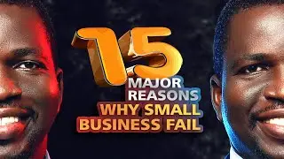 15 Major Reasons,, WHY Small Business FAIL.