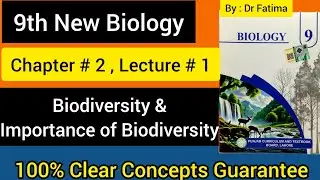 9Th Class Biology New Book 2025 ||PCTВ ||Chapter 2 ||Lecture 1 ||9th new Biology