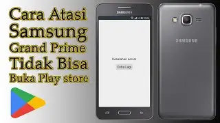 Cara atasi Samsung Grand Prime tidak bisa Play Store - Atasi Google play store kesalahan server