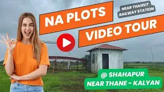NA Plot Investment | Weekend & Second home Plots | Near Mumbai Thane Kalyan | Full Video