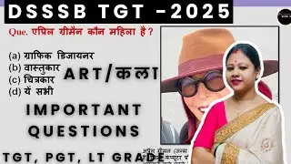 DSSSB art most important question 2025. TGT ART mock test 2025