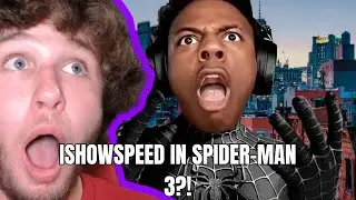 If IShowSpeed was in Spider Man-3 REACTION