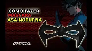 COMO FAZ MÁSCARA DO ASA NOTURNA - TUTORIAL