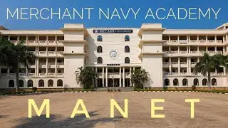 MANET I Maharashtra Academy of Naval Education and Training, Pune I Merchant Navy I Ship Sea Shore