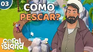 🏝️ Como PESCAR em CORAL ISLAND | Dicas para INICIANTES | Ep. 03