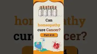 Can Homeopathy Cure Cancer? | Part 4/14 | Homeopathy and Cancer Series  #homeopathy