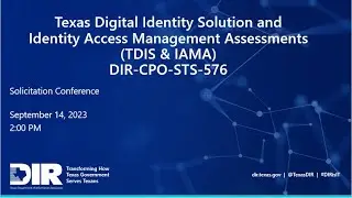 Texas Digital Identity Solution and Identity Access Management Assesm, (TDIS/IAMA), DIR-CPO-STS-576