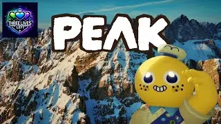 We Climbed A Mountain! | PEAK Part 1