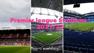 Premier league Stadiums | 2021/22 season