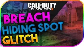 Black Ops 3 | BREACH BEST HIDING SPOT GLITCH | AFTER PATCH 1.16