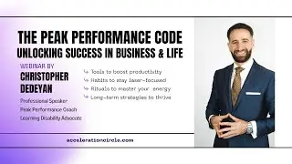 The Peak Performance Code: Unlocking Success in Business & Life