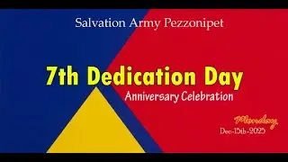 The Salvation Army - Pezzonipet Church Dedication Day |15 -12- 2025
