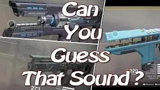 Destiny 2 Guess that Gun Sound! |All Exotics|