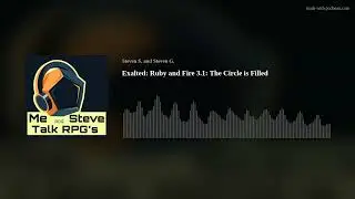 Exalted: Ruby and Fire 3.1: The Circle is Filled