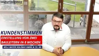 Willi Mayer Holzbau GmbH - Kundenstimme