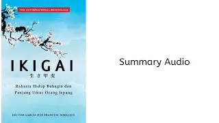 IKIGAI - The Japanese Secret to a Long and Happy Life | Audio Book | Summary 