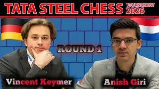Vincent Keymer vs Anish Giri | TATA Steel Chess 2026 | Round 1