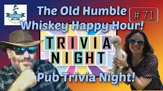 Bar Trivia Game Night | Old Humble Whiskey Happy Hour | Episode 71