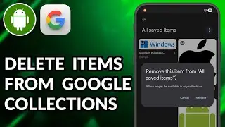 How To Delete Items From Google Collections